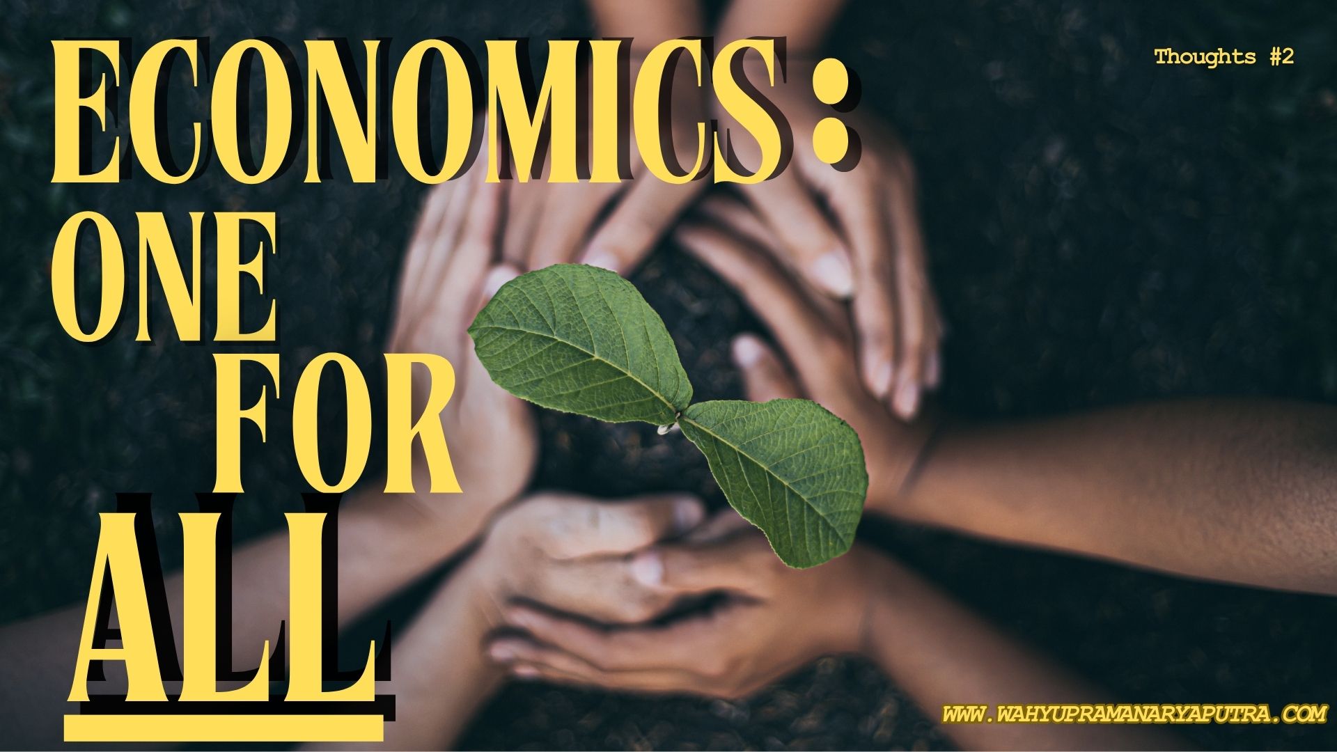 Economics: One For All (?)